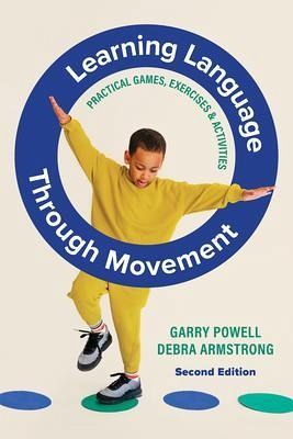 Learning Language Through Movement (eBook, ePUB) Learning Language Through Movement (eBook, ePUB)