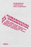 Die Humanisierung der Organisation (eBook, ePUB)