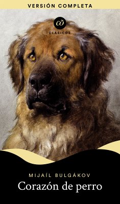 Corazón de perro (eBook, ePUB) - Gulkákov, Mijail