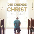 Der kniende Christ (MP3-Download)