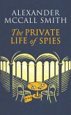 The Private Life of Spies (eBook, ePUB)