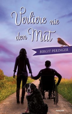 Verliere nie den Mut (eBook, ePUB) - Peringer, Birgit