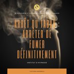 ARRÊT DU TABAC :ARRÊTER DE FUMER DÉFINITIVEMENT (MP3-Download)