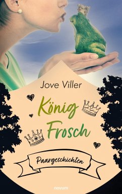 König Frosch (eBook, ePUB) - Viller, Jove