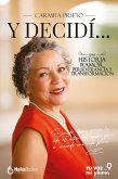 Y decidí... (eBook, ePUB) Y decidí... (eBook, ePUB)