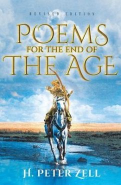 Poems for the End of the Age (eBook, ePUB) - Zell, H. Peter