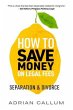How to Save Money on Legal Fees (eBook,... - Bild 1