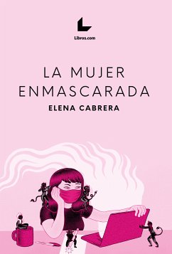 La mujer enmascarada (eBook, ePUB) - Cabrera, Elena