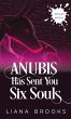 Anubis Has Sent You Six Souls (Inklet,... - Bild 1