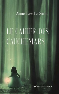 Le cahier des cauchemars (eBook, ePUB) - Le Saint, Anne-Lise