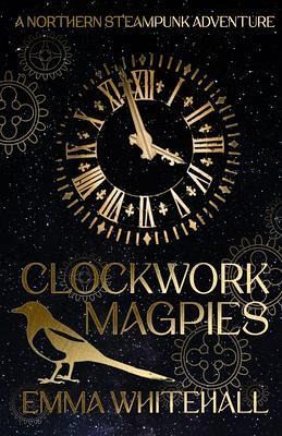 Clockwork Magpies (eBook, ePUB)