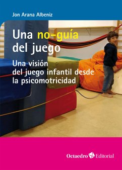 Una no-guía del juego (eBook, ePUB) - Arana Albeniz, Jon