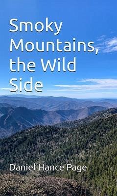 Smoky Mountains, the Wild Side (eBook, ePUB) - Page, Daniel Hance