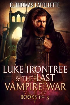 Cover Luke Irontree & The Last Vampire War (Books 1-3) (eBook, ePUB)