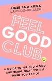 Feel Good Club (eBook, ePUB)
