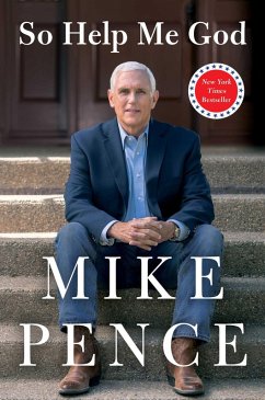 So Help Me God (eBook, ePUB) - Pence, Mike