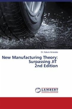 New Manufacturing Theory: Surpassing JIT 2nd Edition - Amasaka, Dr Kakuro