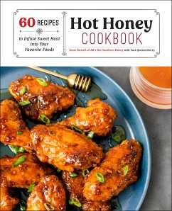 Hot Honey Cookbook (eBook, ePUB) - Russell, Ames; Quessenberry, Sara