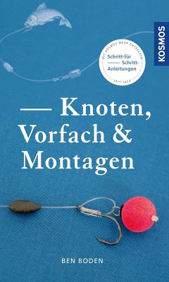Knoten, Vorfach & Montagen (eBook, PDF) - Boden, Ben