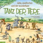 Gitte, Josefinchen und der wunderbare Tanz der Tiere