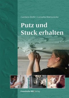 Putz und Stuck erhalten - Diehl, Carmen; Marinowitz, Cornelia