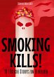 Smoking kills! - Bild 1