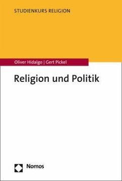 Religion und Politik - Hidalgo, Oliver;Pickel, Gert