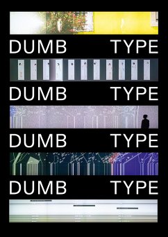 Dumb Type - Lentini, Damian;Takatani, Shiro