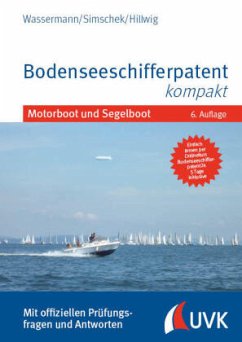 Bodenseeschifferpatent kompakt - Wassermann, Matthias;Simschek, Roman;Hillwig, Daniel