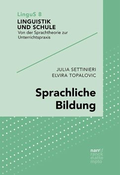 Sprachliche Bildung - Topalovic, Elvira;Settinieri, Julia