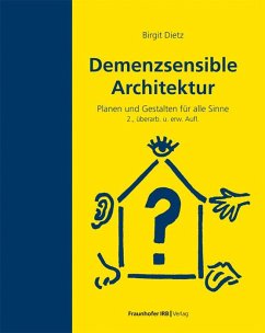 Demenzsensible Architektur - Dietz, Birgit