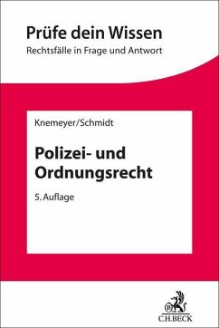 Polizei- und Ordnungsrecht - Knemeyer, Franz-Ludwig;Schmidt, Thorsten Ingo