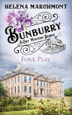 Bunburry - Foul Play (eBook, ePUB)
