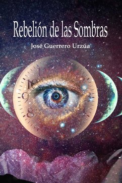 Rebelión de las Sombras (eBook, ePUB) - Guerrero Urzúa, José