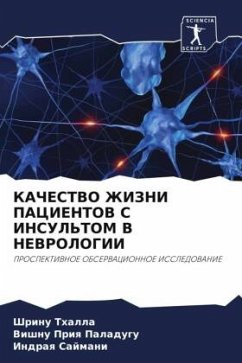 KAChESTVO ZhIZNI PACIENTOV S INSUL'TOM V NEVROLOGII - Thalla, Shrinu;Paladugu, Vishnu Priq;Sajmani, Indraq