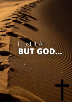 I Lost It All, But God... - Love, Nia Faith