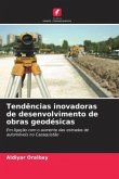 Tendências inovadoras de desenvolvimento de obras geodésicas