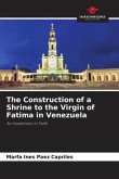 The Construction of a Shrine to the Virgin of Fatima in Venezuela