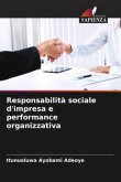 Responsabilità sociale d'impresa e performance organizzativa