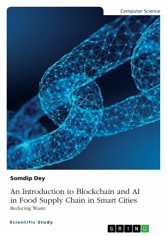 An Introduction to Blockchain and AI in Food Supply Chain in Smart Cities. Reducing Waste - Dey, Somdip
