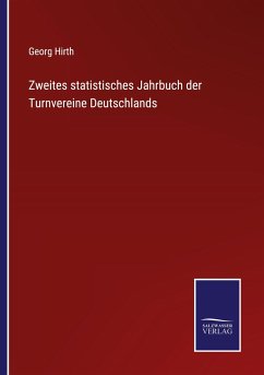 Zweites statistisches Jahrbuch der Turnvereine Deutschlands - Hirth, Georg