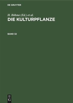 Die Kulturpflanze. Band 32