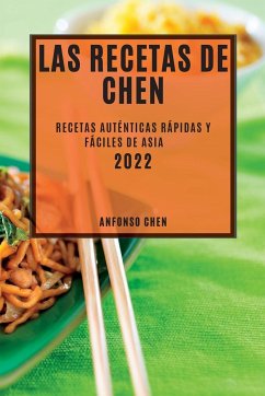 LAS RECETAS DE CHEN 2022 - Chen, Anfonso