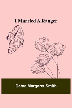 I Married a Ranger - Margaret Smith, Dama