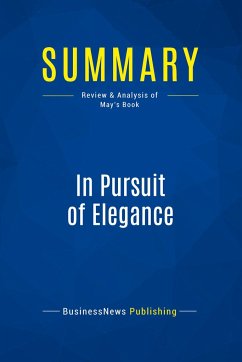 Summary: In Pursuit of Elegance - Businessnews Publishing