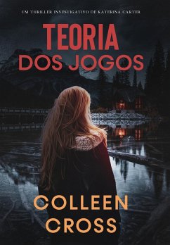 Teoria dos Jogos - Cross, Colleen