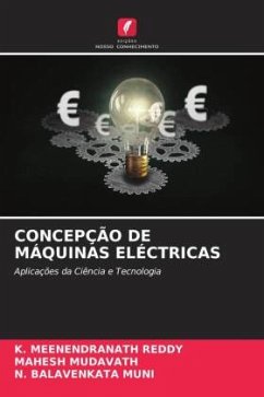 CONCEPÇÃO DE MÁQUINAS ELÉCTRICAS - REDDY, K. MEENENDRANATH;Mudavath, Mahesh;MUNI, N. BALAVENKATA