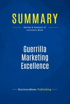 Summary: Guerrilla Marketing Excellence - Businessnews Publishing