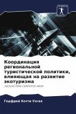 Koordinaciq regional'noj turisticheskoj politiki, wliqüschaq na razwitie äkoturizma