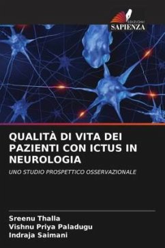 QUALITÀ DI VITA DEI PAZIENTI CON ICTUS IN NEUROLOGIA - Thalla, Sreenu;Paladugu, Vishnu Priya;Saimani, Indraja